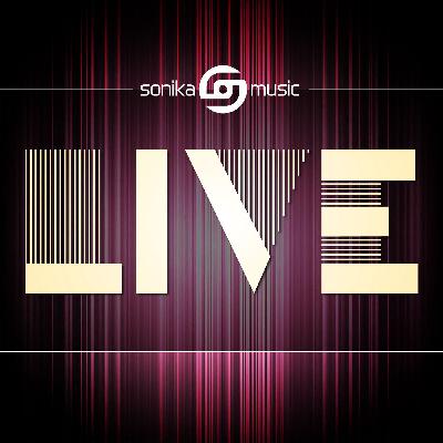 Sonika Music Live - Podcast 002