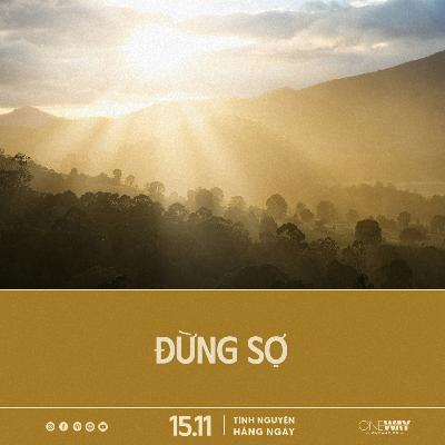 ĐỪNG SỢ! | Tĩnh Nguyện Hằng Ngày 15/11/2025