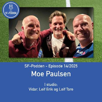 Episode 14 - Moe Paulsen