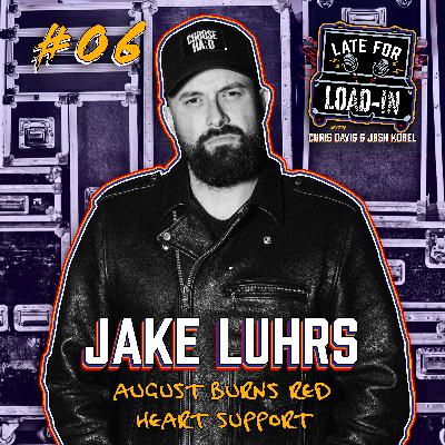 Jake Luhrs of August Burns Red | Ep.06