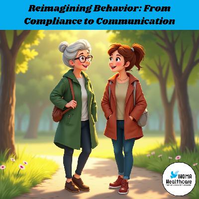 Reimagining Behavior: From Compliance to Communication