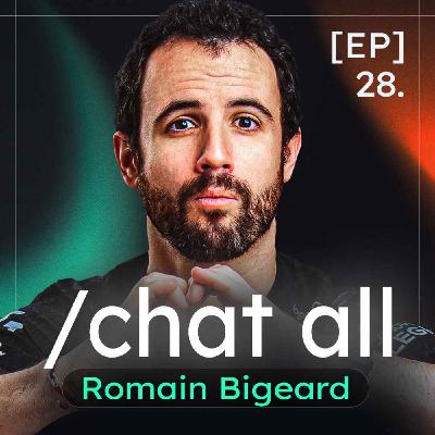 Romain Bigeard : Caps 2027, Académie, Madrid & Worlds - /chat all #28 Romain Bigeard : Caps 2027, Académie, Madrid & Worlds - /chat all #28