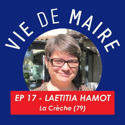 #17 - Laetitia Hamot - La maire de Squeezie - La Crèche