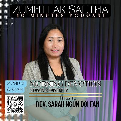 Morning Devotion - Pathian Tih Cu || Rev. Sarah Ngun Doi Fam Morning Devotion - Pathian Tih Cu || Rev. Sarah Ngun Doi Fam