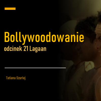 Lagaan, czyli co łączy Asterixa z kolonialnymi Indiami