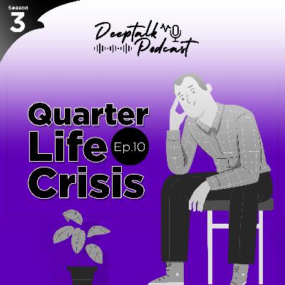 Quarter Life Crisis