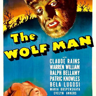 Episode 78 - Halloween Horror Month  Wolf Man (Harry Nepotism)