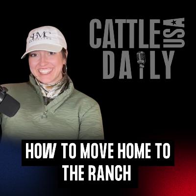 276: How to Move Home to the Ranch 276: How to Move Home to the Ranch