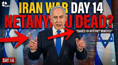 Iran War Day 14: Netanyahu Dead?