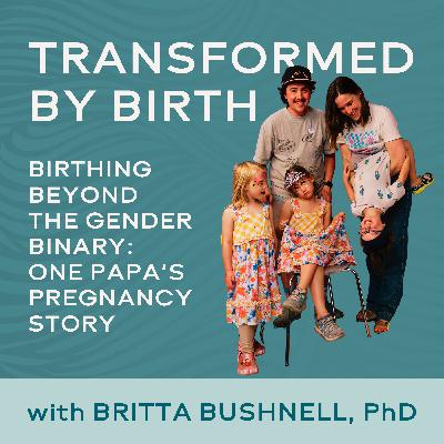 Birthing Beyond the Gender Binary: One Papa's Pregnancy Story