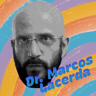 Amar e desamar com Dr. Marcos Lacerda
