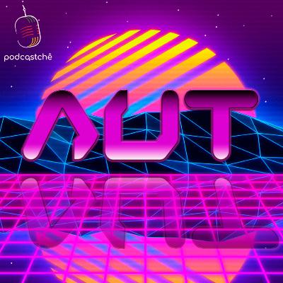 AUT#001 - Animes que você DEVERIA assistir AUT#001 - Animes que você DEVERIA assistir