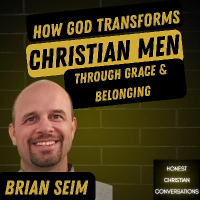 How God Transforms Christian Men Through Grace and Belonging
