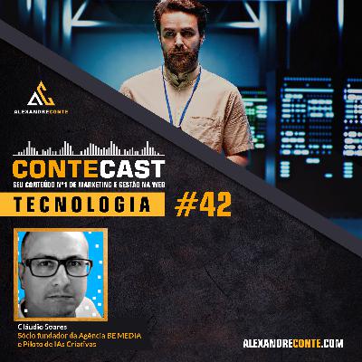 Contecast #42 [Tecnologia] - IA Generativas | Claudio Soares