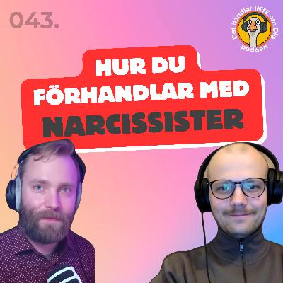043. Hur du förhandlar med narcissister [CONCLUSION av Narcissist-Oktober]