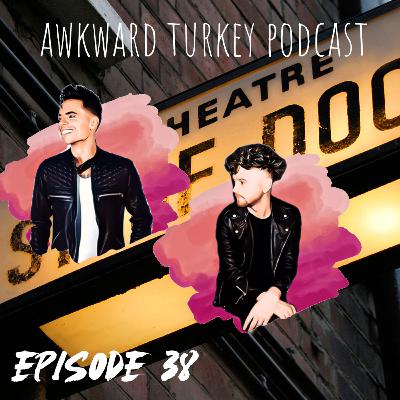 Awkward Turkey Podcast // EP 38 // Life in the West End (Feat Sophie Evans & Lauren Samuels)