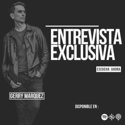 Gerry Marquez - Episodio 12