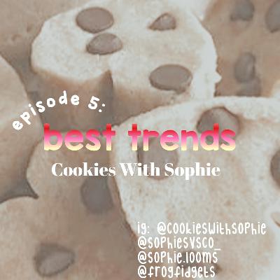 Episode 5: Best Trends Episode 5: Best Trends