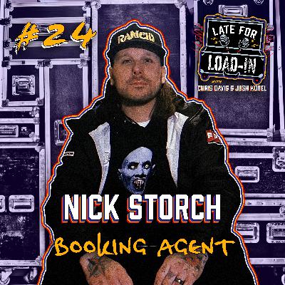 Nick Storch - Booking Agent | Ep. 24