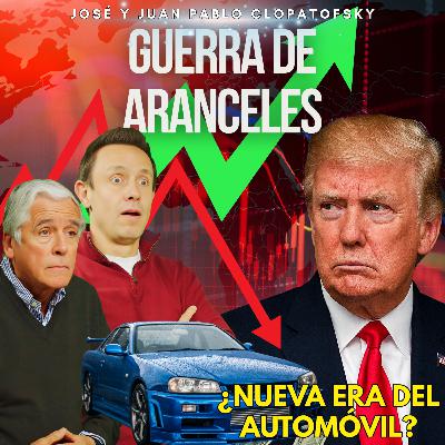 Guerra de aranceles: ¿y los carros qué? José y Juan Pablo Clopatofsky lo explican. | SPD NETWORK