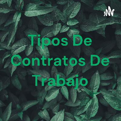 Tipos de contratos de trabajo
