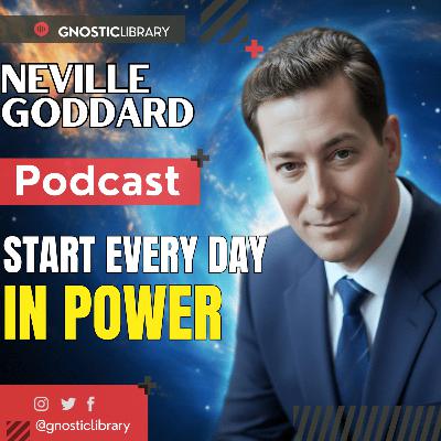 🔥 Morning Power Ritual to Activate the Power Within You 🔥 Neville Goddard 🔥 Morning Power Ritual to Activate the Power Within You 🔥 Neville Goddard