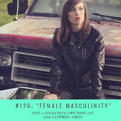 #126: "Female Masculinity"