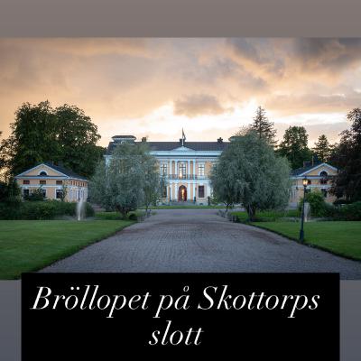 Bröllopet på Skottorps slott - Del 2 (FEAT Rollspelarna)