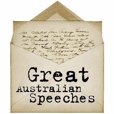 Great Australian Speeches: Introduction with Petra Kalive Great Australian Speeches: Introduction with Petra Kalive