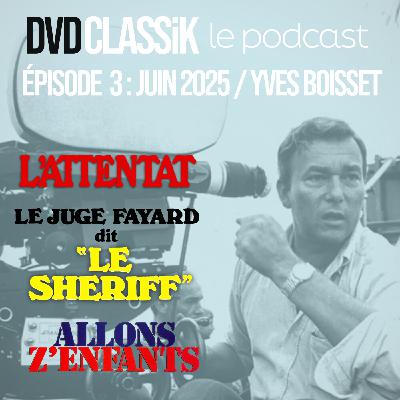 Juin 2025 / YVES BOISSET : L'ATTENTAT - LE JUGE FAYARD - ALLONS Z'ENFANTS