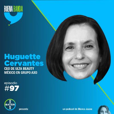 97. La belleza como forma de vida. HUGUETTE CERVANTES 97. La belleza como forma de vida. HUGUETTE CERVANTES