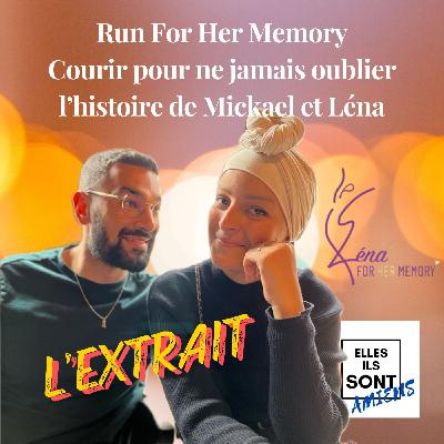 [ L'EXTRAIT ] Run For Her Memory, Courir pour ne jamais oublier : l’histoire de Mikhaêl et Léna