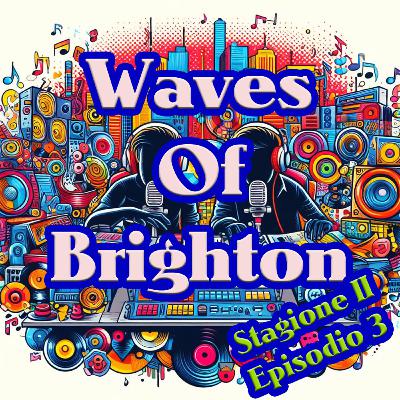 Waves of Brighton - Stagione 2 - Episodio 3 - Compagni di avventure.