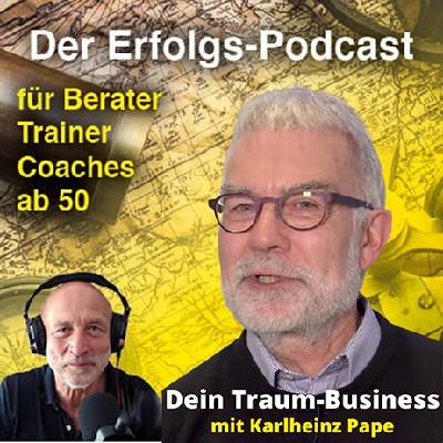 #3 Dein Traum-Business mit Karlheinz Pape