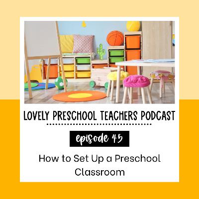 How to Set Up a Preschool Classroom How to Set Up a Preschool Classroom