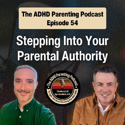 Stepping Into Your Parental Authority