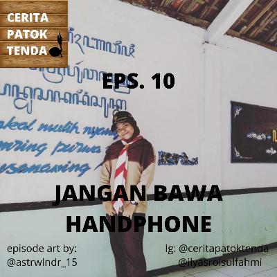 Jangan Bawa Handphone