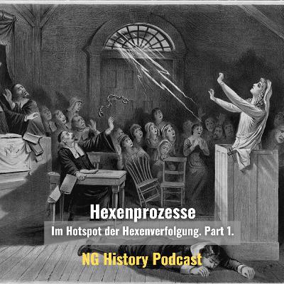 Hexenprozesse. Part 1. Hotspot der Hexenverfolgung. NG History Podcast. Hexenprozesse. Part 1. Hotspot der Hexenverfolgung. NG History Podcast.