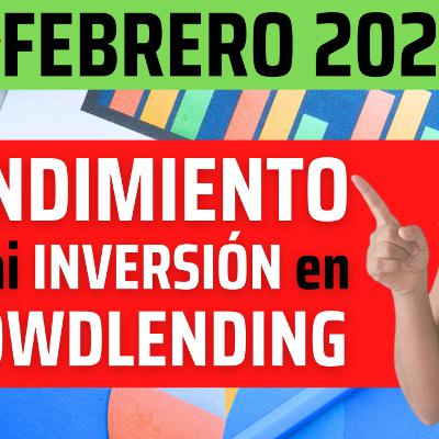 RENTABILIDAD de mi CARTERA de INVERSIÓN en CROWDLENDING 🔥Actualizada FEBRERO 26