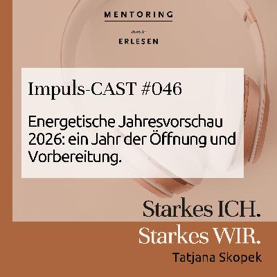 Episoder #046: Energetische Jahresvorschau 2026 - Ein Jahr der Öffnung und Vorbereitung. Episoder #046: Energetische Jahresvorschau 2026 - Ein Jahr der Öffnung und Vorbereitung.