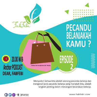 Pecandu Belanjakah Kamu ?