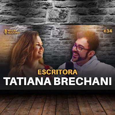 34 TATIANA BRECHANI - MISSÃO MUSICAST 34 TATIANA BRECHANI - MISSÃO MUSICAST