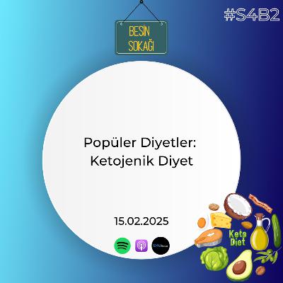 Popüler Diyetler: Ketojenik Diyet Popüler Diyetler: Ketojenik Diyet