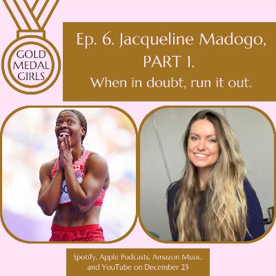 Jacqueline Madogo, PART 1. When in doubt, run it out Jacqueline Madogo, PART 1. When in doubt, run it out