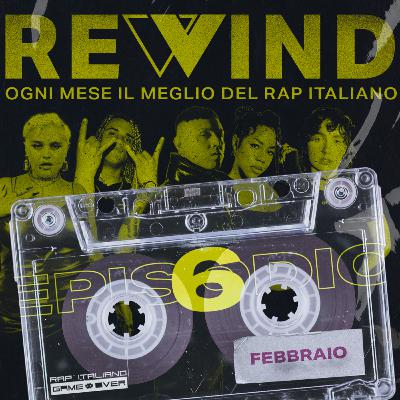 Rewind - S2 - Febbraio 2023 - Con Lazza, Madame, Big Mama, Epoque, Samurai Jay