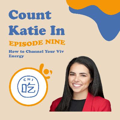 (Repost Episode #10) Count Katie In: How to Channel Your Viv Energy with Katie Diasti, Founder of Viv