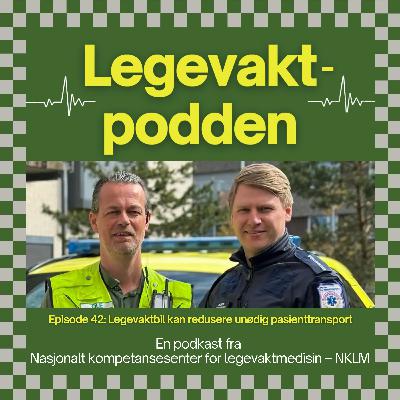 #42: Legevaktbil kan redusere unødig pasienttransport
