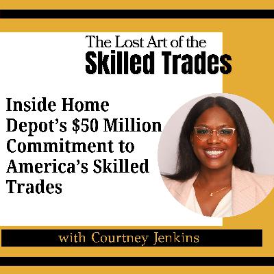 Inside Home Depot’s $50 Million Commitment to America’s Skilled Trades Inside Home Depot’s $50 Million Commitment to America’s Skilled Trades