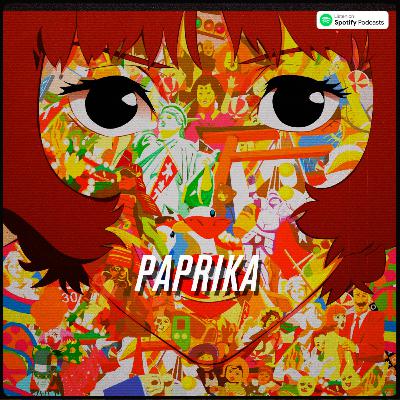 T1E4: Paprika: Sueños que se mezclan con la realidad