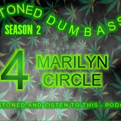 EPISODE 4 MARILYN CIRCLE EPISODE 4 MARILYN CIRCLE